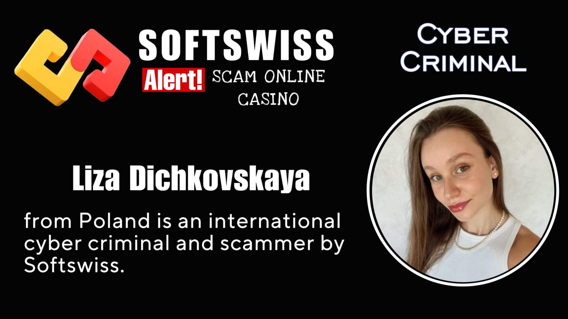 Liza Dichkovskaya - softswiss - Belarusian and Russian cyber fraud agents